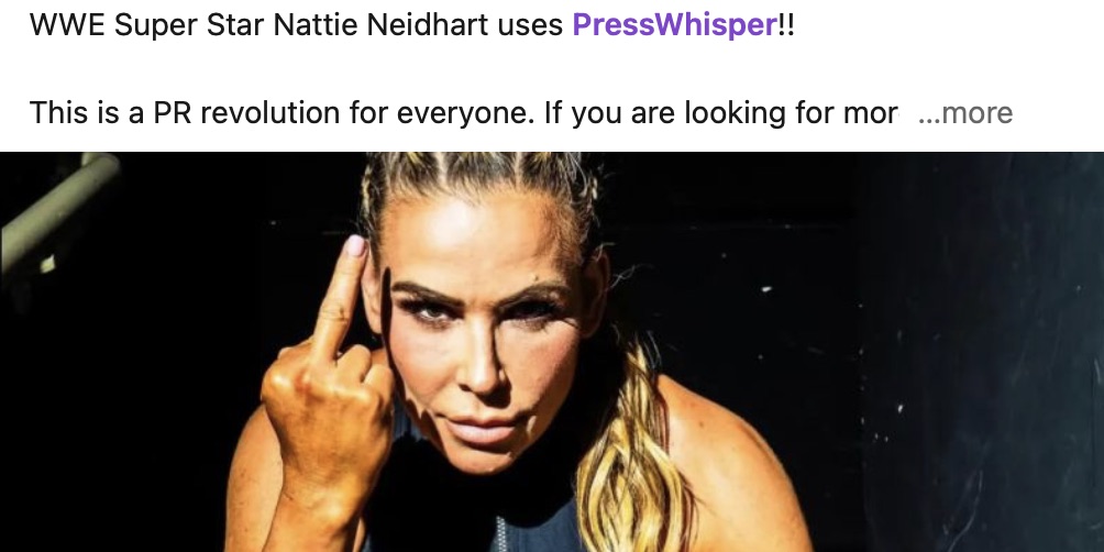 A LinkedIn post: “WWE Super Star Nattie Neidhart uses PressWhisper!! This is a PR revolution for everyone.” Illustrated with a photograph of Nattie Neidhart.